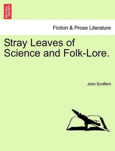 Cover image for Stray Leaves of Science and Folk-Lore.