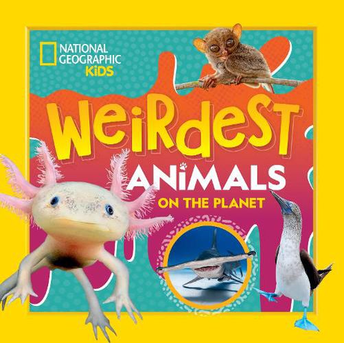Cover image for National Geographic Kids: Weirdest Animals on the Planet (Disney)