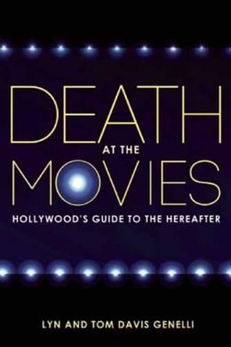 Cover image for Death at the Movies: Hollywood's Guide to the Hereafter