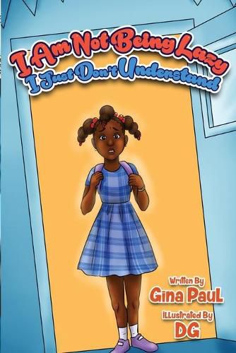 Cover image for I Am Not Being Lazy, I Just Don't Understand
