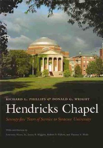 Hendricks Chapel: Seventy-five Years of Service to Syracuse University