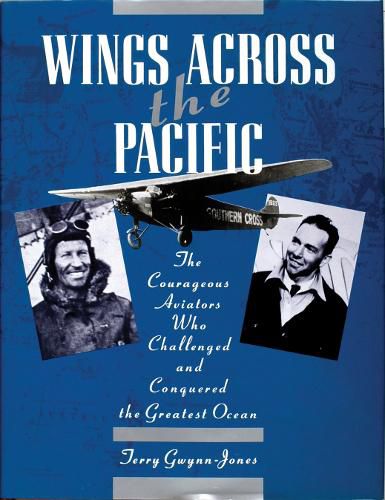 Cover image for Wings Across the Pacific: The Courageous Aviators Who Challenged and Conquered the Greatest Ocean