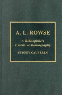 Cover image for A.L. Rowse: A Bibliophile's Extensive Bibliography