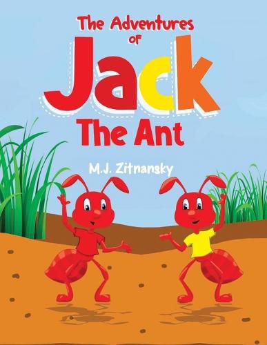 Cover image for The Adventures of Jack The Ant