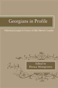Cover image for Georgians In Profile: Historical Essays in Honor of Ellis Merton Coulter