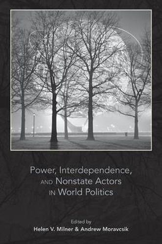 Power, Interdependence, and Nonstate Actors in World Politics