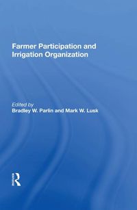 Cover image for Farmer Participation and Irrigation Organization