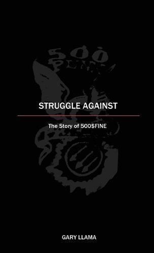 Cover image for Struggle Against: The Story of 500$Fine