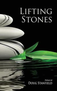 Cover image for Lifting Stones: Poems