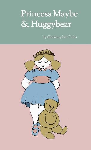 Cover image for Princess Maybe and Huggybear