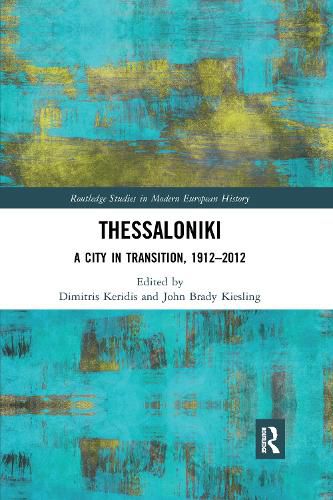 Cover image for Thessaloniki: A City in Transition, 1912-2012