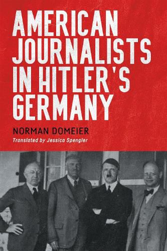 American Journalists in Hitler's Germany