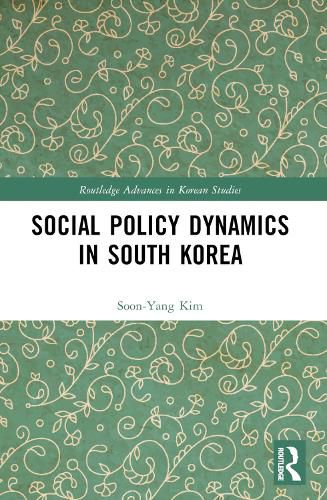 Cover image for Social Policy Dynamics in South Korea