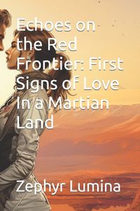 Cover image for Echoes on the Red Frontier