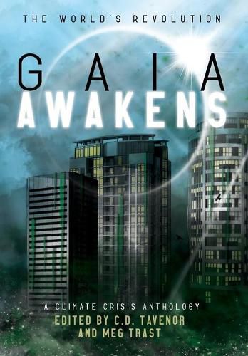 Cover image for Gaia Awakens: A Climate Crisis Anthology