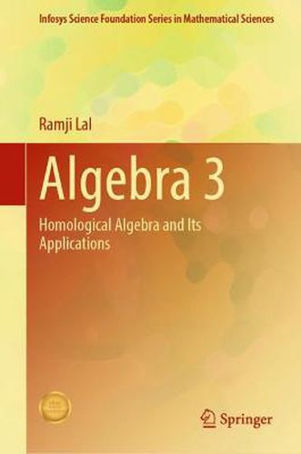 Cover image for Algebra 3: Homological Algebra and Its Applications