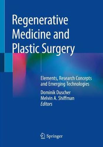 Cover image for Regenerative Medicine and Plastic Surgery: Elements, Research Concepts and Emerging Technologies