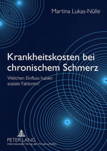 Cover image for Krankheitskosten Bei Chronischem Schmerz: Welchen Einfluss Haben Soziale Faktoren?