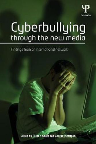 Cover image for Cyberbullying through the New Media: Findings from an international network