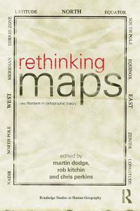 Cover image for Rethinking Maps: New Frontiers in Cartographic Theory