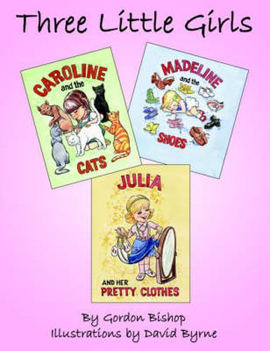 Three Little Girls: Caroline Madeline Julia