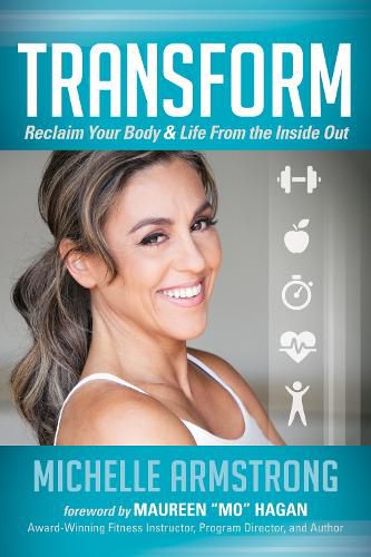 Cover image for Transform: Reclaim Your Body & Life From the Inside Out