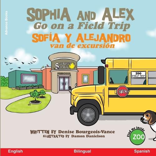 Cover image for Sophia and Alex Go on a Field Trip