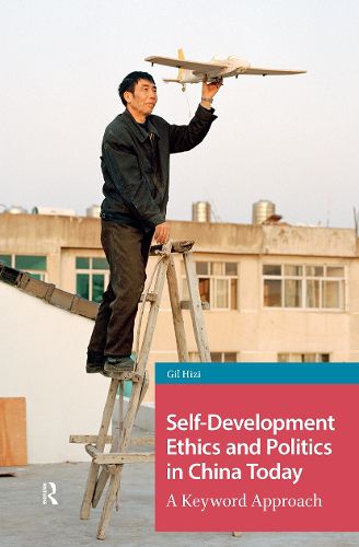 Cover image for Self-Development Ethics and Politics in China Today