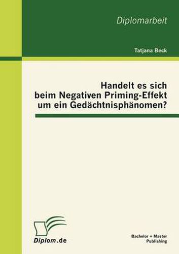 Cover image for Handelt es sich beim Negativen Priming-Effekt um ein Gedachtnisphanomen?