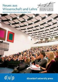 Cover image for Neues Aus Wissenschaft Und Lehre Der Heinrich-Heine-Universitat Dusseldorf 2010