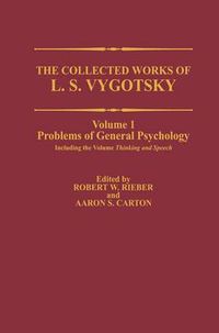 Cover image for The Collected Works of L. S. Vygotsky: Problems of General Psychology, Including the Volume Thinking and Speech