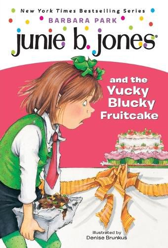 Cover image for Junie B. Jones #5: Junie B. Jones and the Yucky Blucky Fruitcake