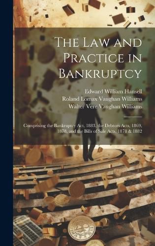 Cover image for The Law and Practice in Bankruptcy