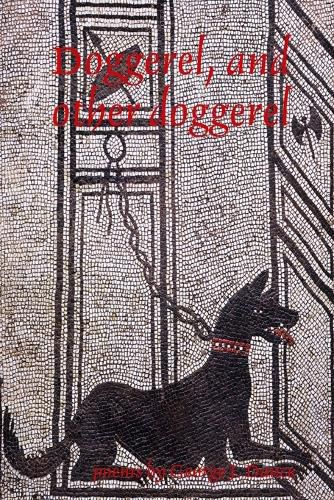 Cover image for Doggerel, and other doggerel