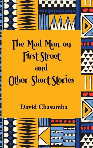 Cover image for The Mad Man on First Street and Other Short Stories