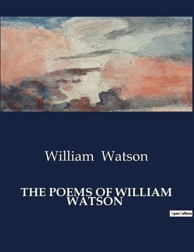 The Poems of William Watson