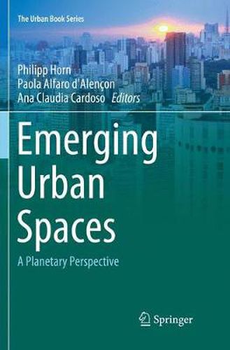 Cover image for Emerging Urban Spaces: A Planetary Perspective