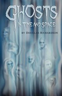 Cover image for Ghosts in Time and Space