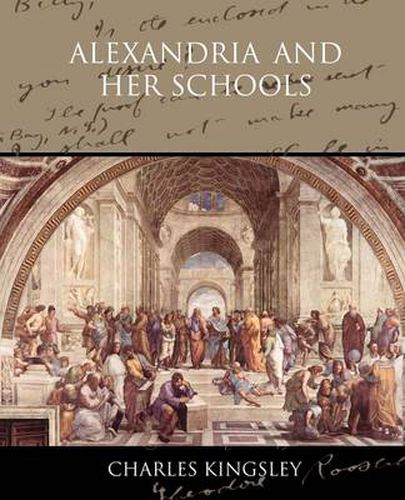 Cover image for Alexandria and her Schools