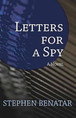 Letters for a Spy: A Novel