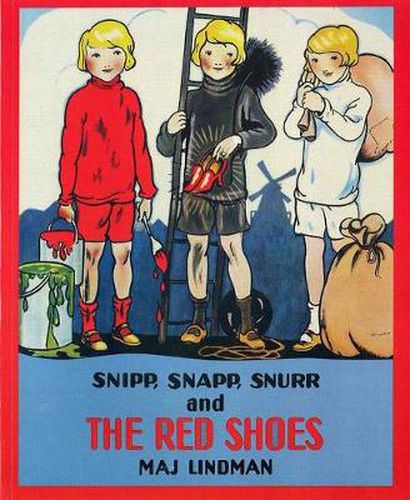 Cover image for Snipp, Snapp, Snurr and the Red Shoes