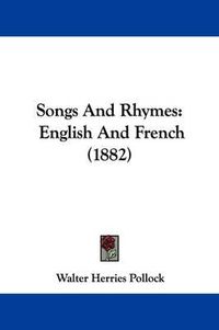 Cover image for Songs and Rhymes: English and French (1882)