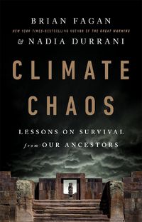 Cover image for Climate Chaos: Lessons on Survival from Our Ancestors