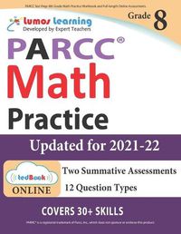 Cover image for PARCC Test Prep: 8th Grade Math Practice Workbook and Full-length Online Assessments: PARCC Study Guide