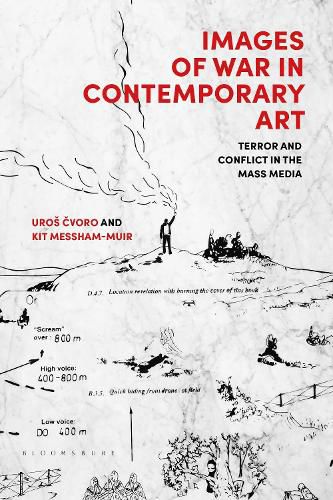 Cover image for Images of War in Contemporary Art: Terror and Conflict in the Mass Media
