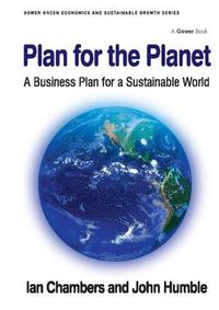 Cover image for Plan for the Planet: A Business Plan for a Sustainable World