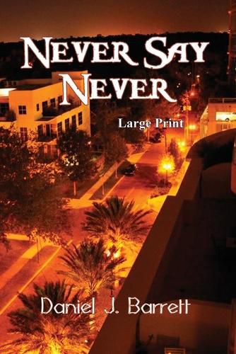 Cover image for Never Say Never Large Print