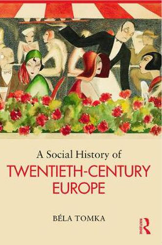 Cover image for A Social History of Twentieth-Century Europe