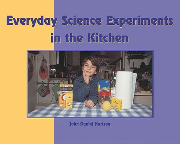 Cover image for Everyday Science Experiments in the Kitchen