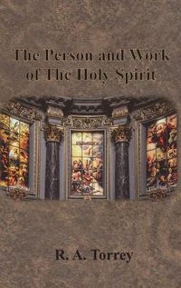 Cover image for The Person and Work of The Holy Spirit